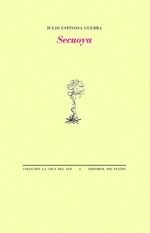 SECUOYA | 9788419633958 | ESPINOSA GUERRA, JULIO | Llibreria L'Odissea - Libreria Online de Vilafranca del Penedès - Comprar libros