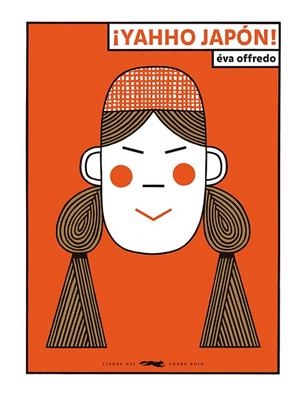 YAHHO JAPÓN ! | 9788412782097 | OFFREDO, ÉVA | Llibreria Online de Vilafranca del Penedès | Comprar llibres en català