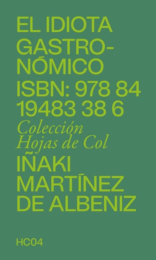 EL IDIOTA GASTRONÓMICO | 9788419483386 | MARTÍNEZ DE ALBENIZ, IÑAKI | Llibreria L'Odissea - Libreria Online de Vilafranca del Penedès - Comprar libros