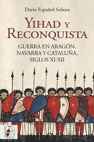 YIHAD Y RECONQUISTA | 9788412806830 | ESPAÑOL SOLANA, DARÍO | Llibreria Online de Vilafranca del Penedès | Comprar llibres en català