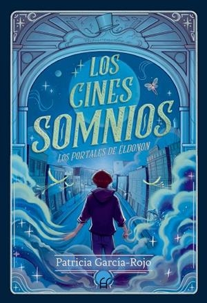 LOS CINES SOMNIOS | 9788419472786 | GARCÍA- ROJO, PATRICIA | Llibreria Online de Vilafranca del Penedès | Comprar llibres en català