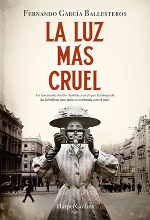LA LUZ MÁS CRUEL | 9788419883339 | GARCÍA BALLESTEROS, FERNANDO | Llibreria L'Odissea - Libreria Online de Vilafranca del Penedès - Comprar libros