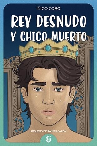 REY DESNUDO Y CHICO MUERTO | 9788412807820 | COBO, IÑIGO | Llibreria L'Odissea - Libreria Online de Vilafranca del Penedès - Comprar libros
