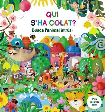 QUI S'HA COLAT ? BUSCA L'ANIMAL INTRÚS ! | 9788413493305 | POITIER, ANTON | Llibreria L'Odissea - Libreria Online de Vilafranca del Penedès - Comprar libros
