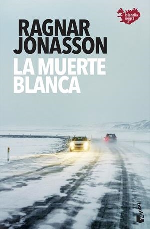 LA MUERTE BLANCA | 9788432239076 | JÓNASSON, RAGNAR | Llibreria L'Odissea - Libreria Online de Vilafranca del Penedès - Comprar libros