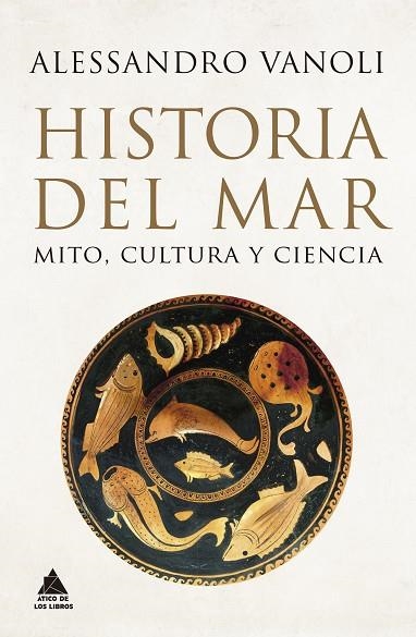 HISTORIA DEL MAR | 9788419703262 | VANOLI, ALESSANDRO | Llibreria L'Odissea - Libreria Online de Vilafranca del Penedès - Comprar libros