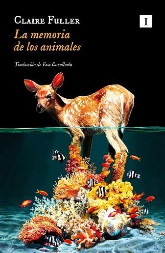 LA MEMORIA DE LOS ANIMALES | 9788419581358 | FULLER, CLAIRE | Llibreria L'Odissea - Libreria Online de Vilafranca del Penedès - Comprar libros