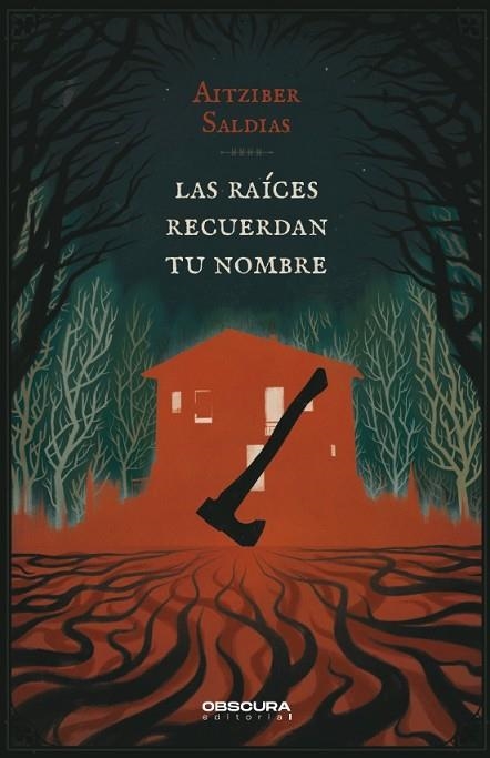 LAS RAÍCES RECUERDAN TU NOMBRE | 9788412732788 | SALDIAS, AITZIBER | Llibreria L'Odissea - Libreria Online de Vilafranca del Penedès - Comprar libros