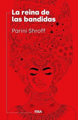 LA REINA DE LAS BANDIDAS | 9788411325257 | SHROFF, PARINI | Llibreria L'Odissea - Libreria Online de Vilafranca del Penedès - Comprar libros