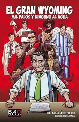 EL GRAN WYOMING | 9788409590612 | BABAS, KIKE/TURRÓN, KIKE | Llibreria L'Odissea - Libreria Online de Vilafranca del Penedès - Comprar libros