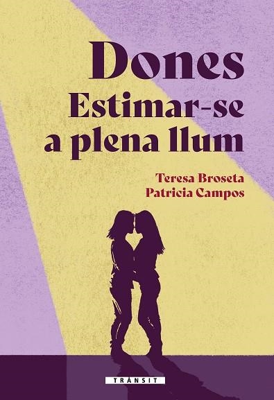 DONES ESTIMAR-SE A PLENA LLUM | 9788413586380 | CAMPOS, PATRICIA/BROSETA, TERESA  | Llibreria L'Odissea - Libreria Online de Vilafranca del Penedès - Comprar libros
