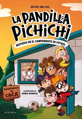 LA PANDILLA PICHICHI 2 EL MISTERIO DEL CAMPAMENTO DE FÚTBOL | 9788419910189 | SAN LUIS, SÉLPIDE | Llibreria L'Odissea - Libreria Online de Vilafranca del Penedès - Comprar libros