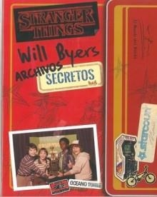 LOS ARCHIVOS SECRETOS DE WILL BYERS ( STRANGER THINGS ) | 9786075575995 | Llibreria L'Odissea - Libreria Online de Vilafranca del Penedès - Comprar libros