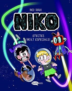 NIKO 2 EFECTES MOLT ESPECIALS ! | 9788419183583 | SORDO ARTARAZ, PACO | Llibreria L'Odissea - Libreria Online de Vilafranca del Penedès - Comprar libros
