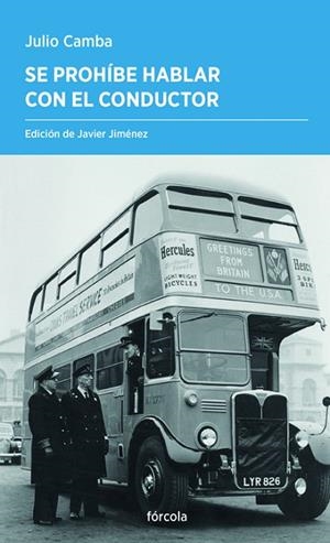 SE PROHÍBE HABLAR CON EL CONDUCTOR | 9788419969149 | CAMBA, JULIO | Llibreria Online de Vilafranca del Penedès | Comprar llibres en català