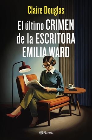 EL ÚLTIMO CRIMEN DE LA ESCRITORA EMILIA WARD | 9788408288565 | DOUGLAS, CLAIRE | Llibreria L'Odissea - Libreria Online de Vilafranca del Penedès - Comprar libros
