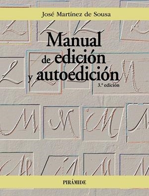 MANUAL DE EDICIÓN Y AUTOEDICIÓN | 9788436848953 | MARTÍNEZ DE SOUSA, JOSÉ | Llibreria L'Odissea - Libreria Online de Vilafranca del Penedès - Comprar libros