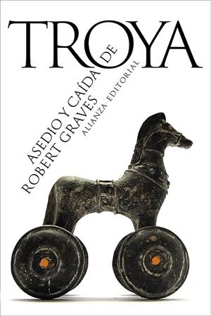 ASEDIO Y CAÍDA DE TROYA | 9788411486682 | GRAVES, ROBERT | Llibreria Online de Vilafranca del Penedès | Comprar llibres en català