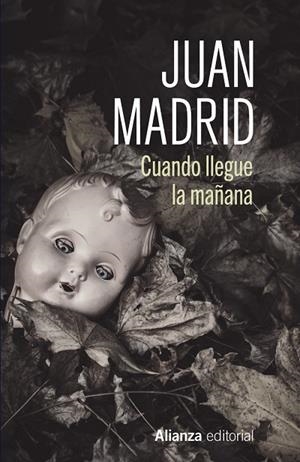 CUANDO LLEGUE LA MAÑANA | 9788411486897 | MADRID, JUAN | Llibreria L'Odissea - Libreria Online de Vilafranca del Penedès - Comprar libros
