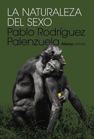 LA NATURALEZA DEL SEXO | 9788411487030 | RODRÍGUEZ PALENZUELA, PABLO | Llibreria L'Odissea - Libreria Online de Vilafranca del Penedès - Comprar libros