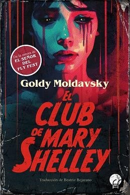 EL CLUB DE MARY SHELLEY | 9788419472793 | MOLDAVSKY, GOLDY | Llibreria L'Odissea - Libreria Online de Vilafranca del Penedès - Comprar libros