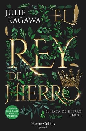 EL REY DE HIERRO | 9788410021853 | KAGAWA, JULIE | Llibreria L'Odissea - Libreria Online de Vilafranca del Penedès - Comprar libros