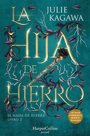 LA HIJA DE HIERRO | 9788410021860 | KAGAWA, JULIE | Llibreria L'Odissea - Libreria Online de Vilafranca del Penedès - Comprar libros