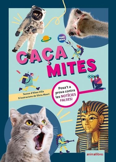 CAÇAMITES POSA’T A PROVA CONTRA LES NOTÍCIES FALSES ! | 9788419659750 | VILLA, ALTEA  | Llibreria Online de Vilafranca del Penedès | Comprar llibres en català