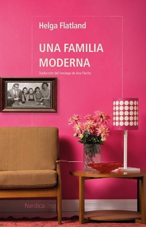 UNA FAMILIA MODERNA | 9788410200364 | FLATLAND, HELGA | Llibreria L'Odissea - Libreria Online de Vilafranca del Penedès - Comprar libros
