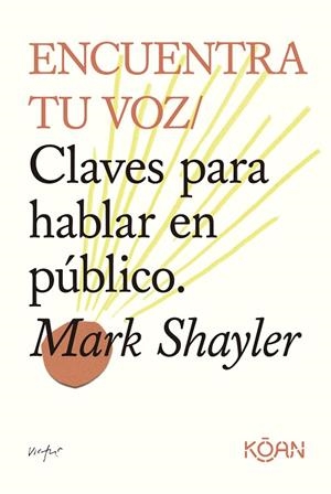 ENCUENTRA TU VOZ | 9788418223952 | SHAYLER, MARK | Llibreria Online de Vilafranca del Penedès | Comprar llibres en català