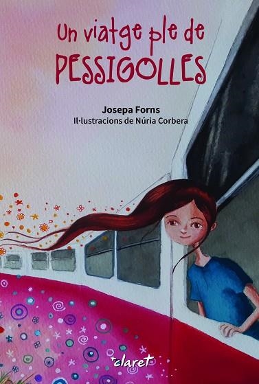 UN VIATGE PLE DE PESSIGOLLES | 9788491365297 | FORNS I PUJOL, JOSEPA | Llibreria L'Odissea - Libreria Online de Vilafranca del Penedès - Comprar libros