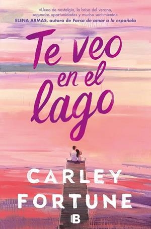 TE VEO EN EL LAGO | 9788466676670 | FORTUNE, CARLEY | Llibreria L'Odissea - Libreria Online de Vilafranca del Penedès - Comprar libros
