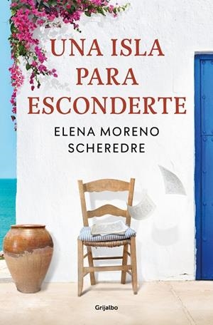 UNA ISLA PARA ESCONDERTE | 9788425362422 | MORENO SCHEREDRE, ELENA | Llibreria L'Odissea - Libreria Online de Vilafranca del Penedès - Comprar libros