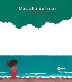 MÁS ALLÁ DEL MAR | 9789569569388 | GOMI, TARO | Llibreria L'Odissea - Libreria Online de Vilafranca del Penedès - Comprar libros