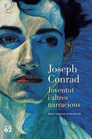 JOVENTUT I ALTRES NARRACIONS | 9788429781632 | CONRAD, JOSEPH | Llibreria Online de Vilafranca del Penedès | Comprar llibres en català