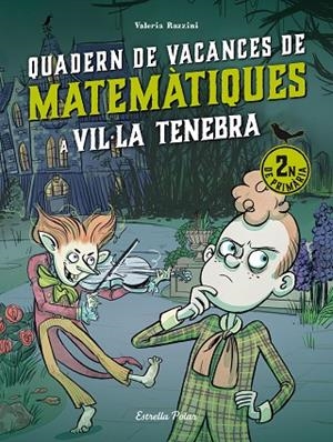 VIL·LA TENEBRA QUADERN DE VACANCES DE MATEMÀTIQUES ( 2N DE PRIMÀRIA ) | 9788413898230 | RAZZINI, VALERIA | Llibreria Online de Vilafranca del Penedès | Comprar llibres en català