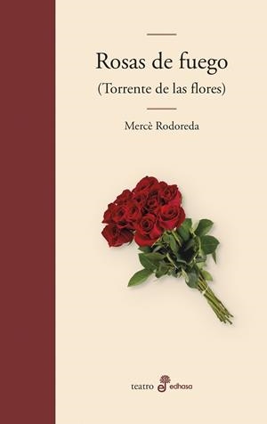 ROSAS DE FUEGO | 9788435011662 | RODOREDA, MERCÈ | Llibreria Online de Vilafranca del Penedès | Comprar llibres en català