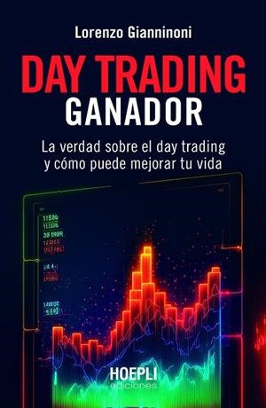 DAY TRADING GANADOR | 9791254990131 | GIANNINONI, LORENZO | Llibreria L'Odissea - Libreria Online de Vilafranca del Penedès - Comprar libros