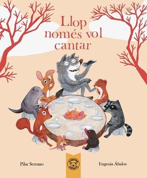LLOP NOMÉS VOL CANTAR | 9788418687952 | SERRANO, PILAR/ÁBALOS, EUGENIA | Llibreria L'Odissea - Libreria Online de Vilafranca del Penedès - Comprar libros