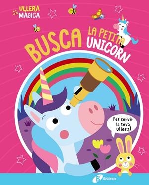 BUSCA LA PETITA UNICORN ( ULLERA MÀGICA ) | 9788413493138 | BUTTON, KATIE | Llibreria L'Odissea - Libreria Online de Vilafranca del Penedès - Comprar libros