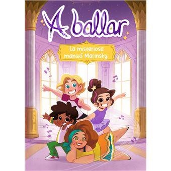 A BALLAR 1 LA FABULOSA MANSIÓ MARINSKI | 9788466157582 | MENÉNDEZ-PONTE, MARÍA | Llibreria L'Odissea - Libreria Online de Vilafranca del Penedès - Comprar libros