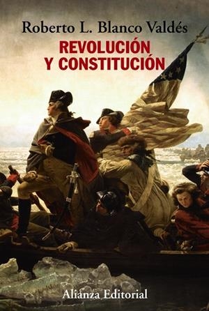 REVOLUCIÓN Y CONSTITUCIÓN | 9788411486996 | BLANCO VALDÉS, ROBERTO L. | Llibreria L'Odissea - Libreria Online de Vilafranca del Penedès - Comprar libros