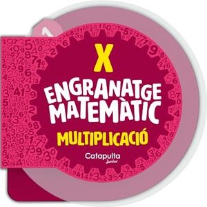 ENGRANATGE MATEMÀTIC LA MULTIPLICACIÓ | 9788419987112 | ELS EDITORS DE CATAPULTA | Llibreria L'Odissea - Libreria Online de Vilafranca del Penedès - Comprar libros