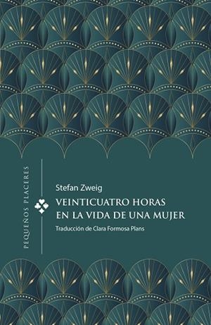 VEINTICUATRO HORAS EN LA VIDA DE UNA MUJER | 9788412579376 | ZWEIG, STEFAN | Llibreria Online de Vilafranca del Penedès | Comprar llibres en català