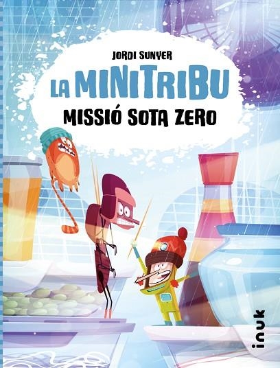 LA MINI TRIBU 3 MISSIÓ SOTA ZERO | 9788419968197 | SUNYER, JORDI | Llibreria L'Odissea - Libreria Online de Vilafranca del Penedès - Comprar libros