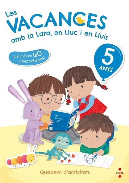 LES VACANCES AMB LA LARA EL LLUC I EN LLUÍS 5 ANYS | 9788466143738 | RUIZ GARCÍA, MARÍA JESÚS | Llibreria L'Odissea - Libreria Online de Vilafranca del Penedès - Comprar libros
