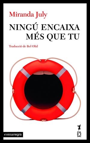 NINGÚ ENCAIXA MÉS QUE TU | 9788410161061 | JULY, MIRANDA | Llibreria L'Odissea - Libreria Online de Vilafranca del Penedès - Comprar libros