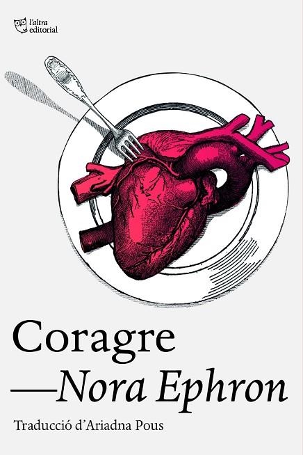 CORAGRE | 9788412793079 | EPHRON, NORA | Llibreria Online de Vilafranca del Penedès | Comprar llibres en català