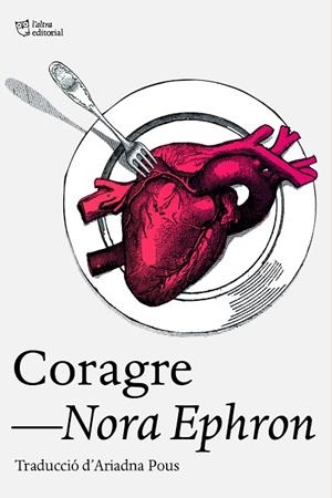 CORAGRE | 9788412793079 | EPHRON, NORA | Llibreria L'Odissea - Libreria Online de Vilafranca del Penedès - Comprar libros