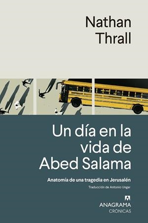 UN DÍA EN LA VIDA DE ABED SALAMA | 9788433924308 | THRALL, NATHAN | Llibreria Online de Vilafranca del Penedès | Comprar llibres en català